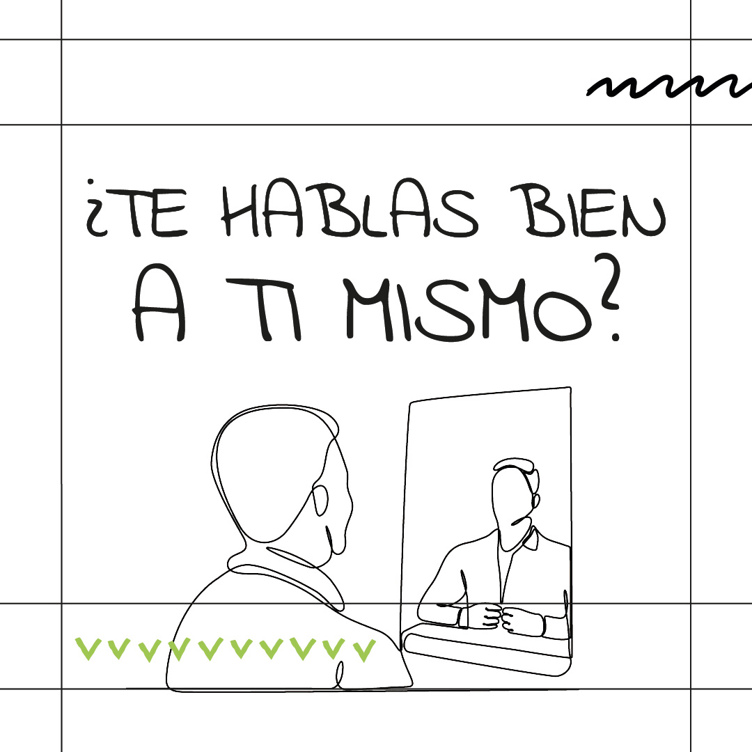 Te hablas bien a ti mismo 1